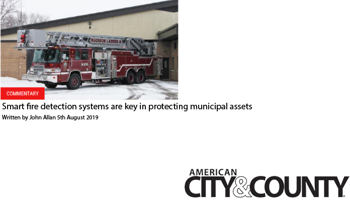 “Smart Fire Detection Systems” Article Published in American City & County Magazine