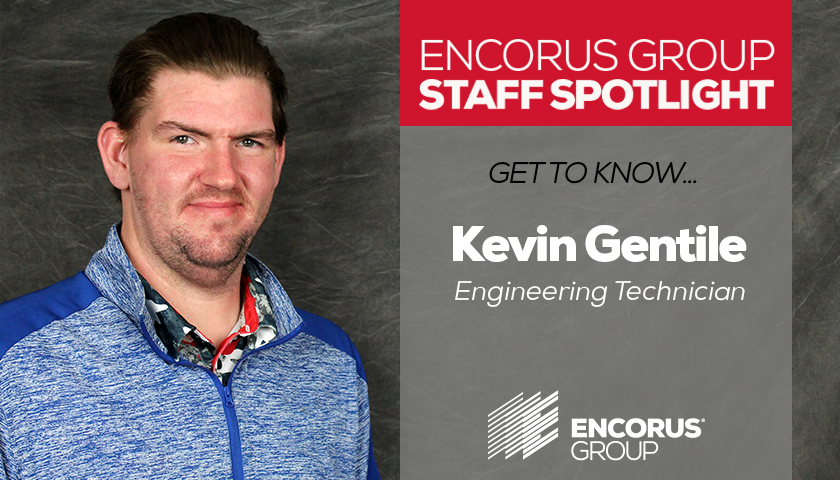 Encorus Group Staff Spotlight: Kevin Gentile