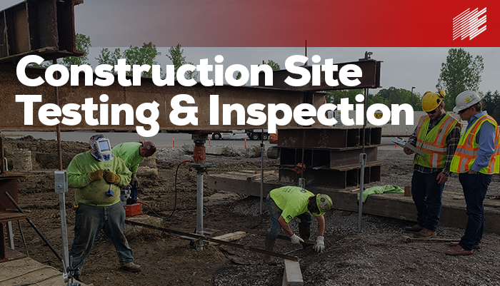 What Does Encorus Test and Inspect on a Construction Site, and why?