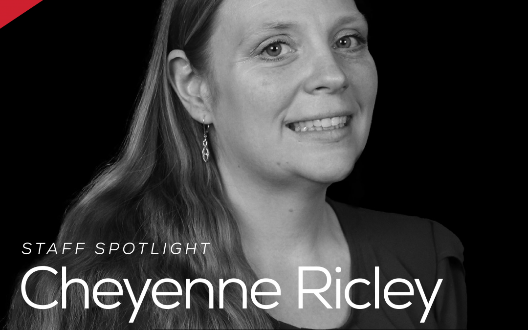 Cheyenne Staff Spotlight