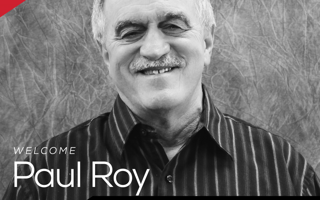 Welcome, Paul Roy, Senior Project Engineer/Project Manager!